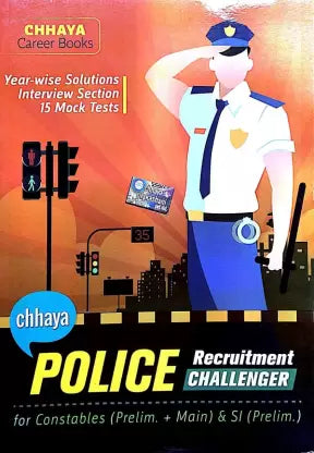CHHAYA POLICE RECRUITMENT FOR CONSTABLE & SI POSTS - Retail Maharaj