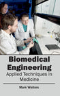 Biomedical Engineering - Applied Techniques in Medicine - Retail Maharaj
