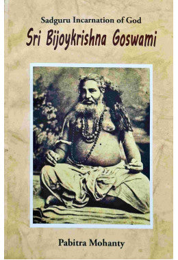 Sadguru Incarnation of God Sri Bijaykrishna Goswami (English Version) - Retail Maharaj