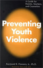 Preventing Youth Violence: A Guide for Parents, Teachers and Counsellors - Retail Maharaj