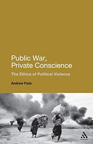Public War, Private Conscience: The Ethics of Political Violence - Retail Maharaj