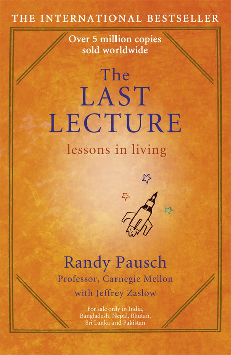 The Last Lecture [Paperback] Pausch, Randy and Zaslow, Jeffrey - Retail Maharaj