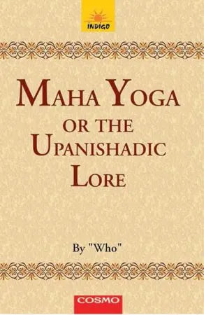 Secrets of Maha Yoga or The Upanishadic Lore - Retail Maharaj