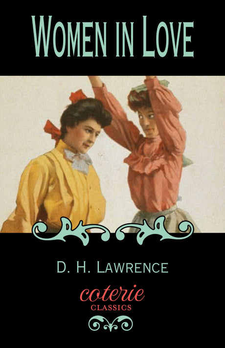 Women in Love (Coterie Classics) - Retail Maharaj