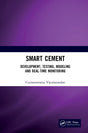 Smart Cement: Development, Testing, Modeling and Real-Time Monitoring [Hardcover] Vipulanandan, Cumaraswamy - Retail Maharaj