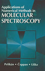 Applications of Numerical Methods in Molecular Spectroscopy: 1 (Fundamental & Applied Aspects of Chemometrics) - Retail Maharaj