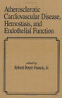 Atherosclerotic Cardiovascular Disease, Hemostasis, and Endothelial Function - Retail Maharaj
