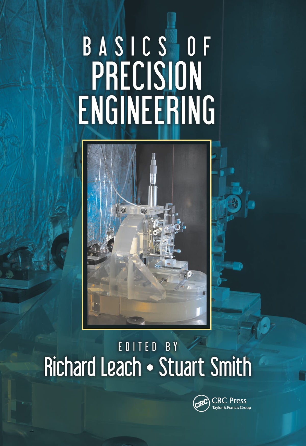 Precision Engineering Program Basics of Precision Engineering