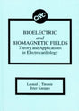 Bioelectric and Biomagnetic Fields: Theory and Applications in Electrocardiology - Retail Maharaj