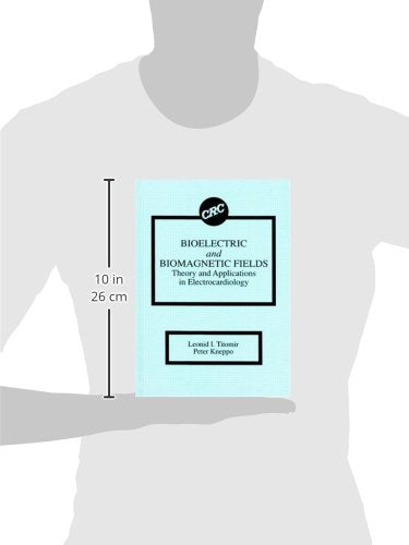Bioelectric and Biomagnetic Fields: Theory and Applications in Electrocardiology - Retail Maharaj