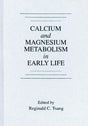 Calcium and Magnesium Metabolism in Early Life - Retail Maharaj