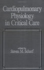 CARDIOPULMONARY PHYSIOLOGY IN CRITICAL CARE, VOL. 7 - Retail Maharaj