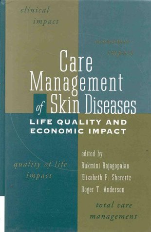 Care Management of Skin Diseases: Life Quality and Economic Impact - Retail Maharaj