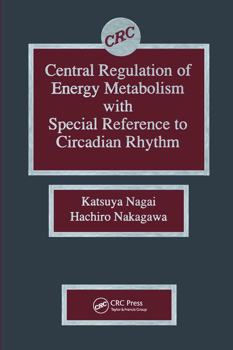 Central Regulation of Energy Metabolism With Special Reference To Circ
