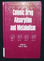 Colonic Drug Absorption and Metabolism: 60 (Drugs and the Pharmaceutical Sciences) - Retail Maharaj