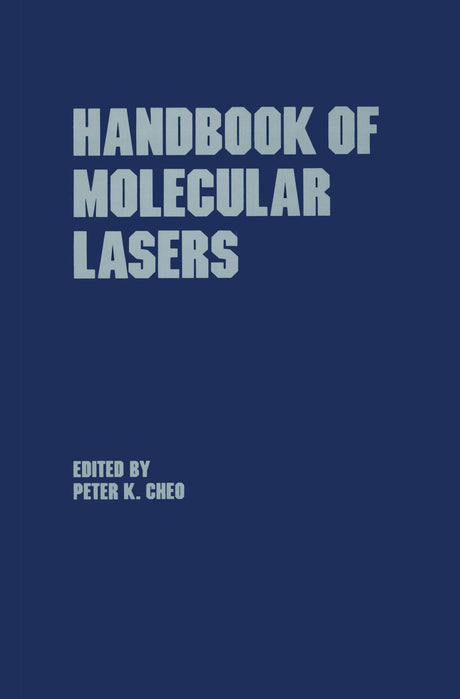 Handbook of Molecular Lasers: 14 (Optical Science and Engineering) - Retail Maharaj