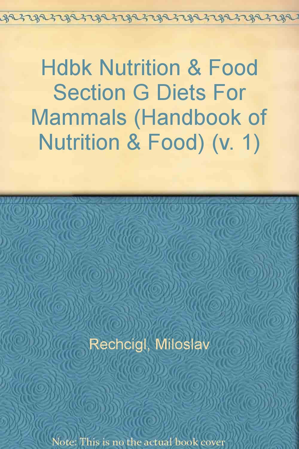 Hdbk Nutrition & Food Section G Diets For Mammals - Retail Maharaj