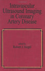 Intravascular Ultrasound Imaging in Coronary Artery Disease (Fundamental and Clinical Cardiology) - Retail Maharaj
