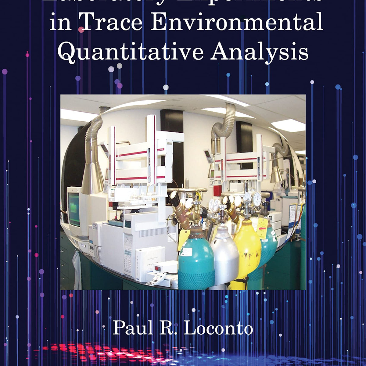 Laboratory Experiments in Trace Environmental Quantitative Analysis