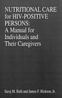 Nutritional Care of HIV-Positive Persons: A Manual for Individuals and Their Caregivers: 8 (Modern Nutrition) - Retail Maharaj
