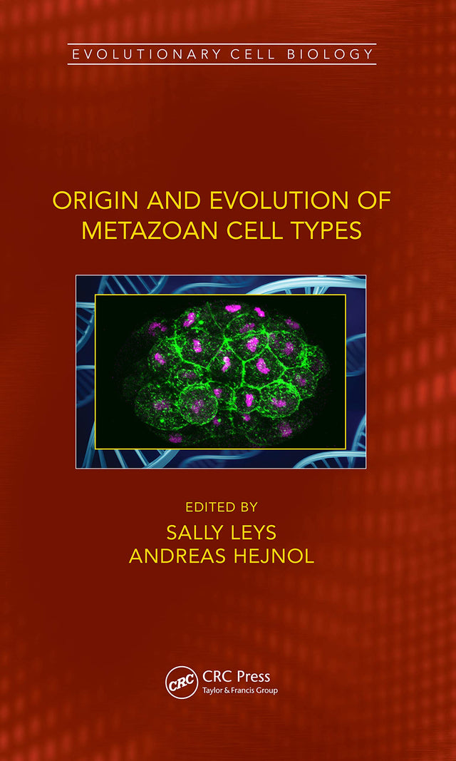 Origin and Evolution of Metazoan Cell Types (Evolutionary Cell Biology