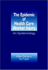 The Epidemic of Health Care Worker Injury: An Epidemiology - Retail Maharaj