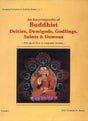 An Encyclopaedia of Buddhist Deities, Demigods, Godlings, Saints and Demons: With Special Focus on Iconographic Attributes: v. 1 (Emerging Perceptions in Buddhist Studies, v. 1) - Retail Maharaj