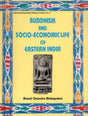 Buddhism and Socio-Economic Life of Eastern India: No. 9 (Reconstructing Indian History and Culture, No. 9) - Retail Maharaj