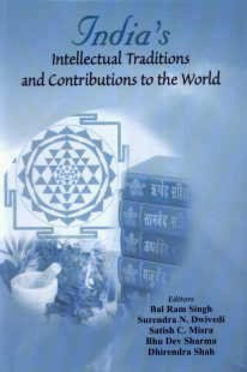Intellectual Contribution India's Intellectual Traditions and Contributions to the World