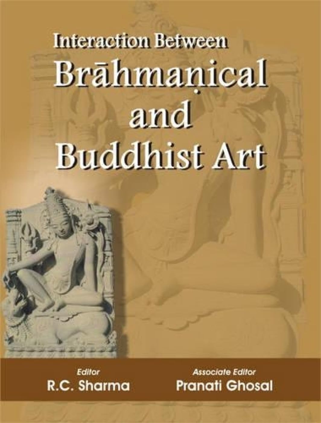 Interaction Between Brahmanical and Buddhist Art - Retail Maharaj