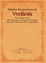 Modern Perspectives on Vedanta: Proceedings of the International Congress of Vedanta Dec 28-31, 2011 JNU New Delhi - Retail Maharaj