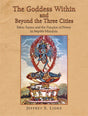 The Goddess Within and Beyond the Three Cities: Shakta Tantra and the Paradox of Power in Nepala-Mandala - Retail Maharaj