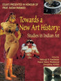 Towards a New Art History: Studies in Indian Art - Retail Maharaj