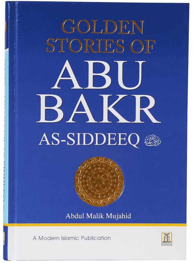 Golden Stories of Abu Bakr As-Siddeeq - Retail Maharaj