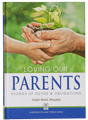 Loving Our Parents – Stories of Duties & Obligations - Retail Maharaj