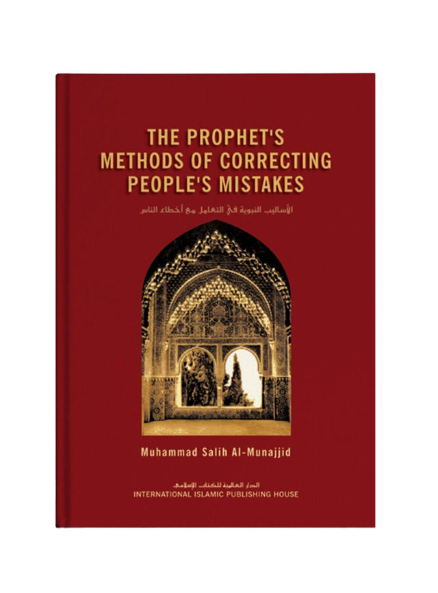 The Prophet’s ﷺ Methods of Correcting People’s Mistakes - Retail Maharaj