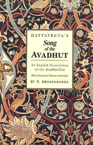 Dattatreya Song Of The Avadhut : An English Translation Of The Avadhut Gita (With Sanskrit Transliteration) - Retail Maharaj