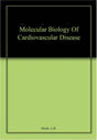 Molecular Biology Of Cardiovascular Disease - Retail Maharaj
