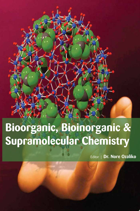BIOORGANIC, BIOINORGANIC & SUPRAMOLECULAR CHEMISTRY - Retail Maharaj