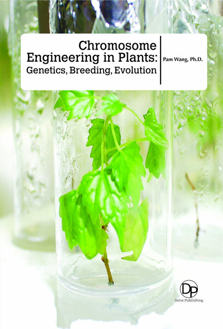 Chromosome Engineering in Plants: Genetics, Breeding, Evolution - Retail Maharaj