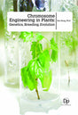 Chromosome Engineering in Plants: Genetics, Breeding, Evolution - Retail Maharaj
