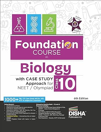Foundation Course in Biology Class 10 with Case Study Approach for NEET/ Olympiad - 6th Edition - Retail Maharaj