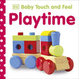 Baby Touch and Feel Playtime [Board book] DK - Retail Maharaj