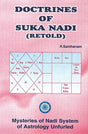 Doctrines of Suka Nadi (Retold): Mysteries of Nadi System of Astrology Unfurled - Retail Maharaj