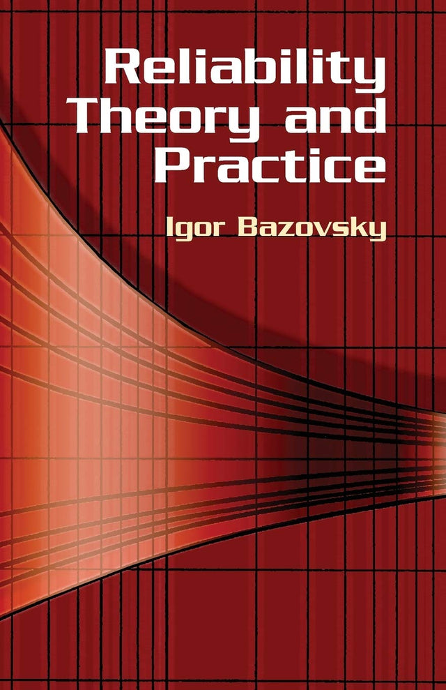 Reliability Theory and Practice (Dover Civil and Mechanical Engineering) - Retail Maharaj