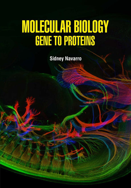 Molecular Biology Gene to Proteins by Sidney Navarro - Retail Maharaj
