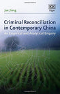 Criminal Reconciliation in Contemporary China: An Empirical and Analytical Enquiry - Retail Maharaj