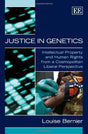 Justice in Genetics: Intellectual Property and Human Rights from a Cosmopolitan Liberal Perspective - Retail Maharaj