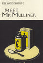 Meet Mr Mulliner (Everyman's Library P G WODEHOUSE) - Retail Maharaj