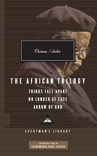 The African Trilogy: Things Fall Apart No Longer at Ease Arrow of God (Everyman's Library CLASSICS) - Retail Maharaj